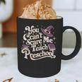 You Can't Scare Me I Teach Preschool Teacher Halloween Witch Graphic Print Coffee Mug, novelty gifts, funny gifts You Can't Scare Me I Teach Preschool Teacher Halloween Witch Graphic Print Coffee Mug, novelty gifts, funny gifts