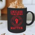 Chicago Teachers Matter Support Union Education Red For Ed Graphic Print Coffee Mug, novelty gifts, funny gifts Chicago Teachers Matter Support Union Education Red For Ed Graphic Print Coffee Mug, novelty gifts, funny gifts