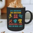 CTE Teacher CTE Crew When Will I Use This In Real Life Graphic Print Coffee Mug, novelty gifts, funny gifts