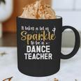 To Be A Dance Teacher Dance Instructor Dancing Teacher Graphic Print Coffee Mug, novelty gifts, funny gifts To Be A Dance Teacher Dance Instructor Dancing Teacher Graphic Print Coffee Mug, novelty gifts, funny gifts