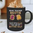 Dear Teacher Bestie You'Re Totally My Jam Shirt Kids Graphic Print Coffee Mug, novelty gifts, funny gifts
