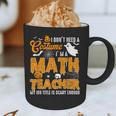 I Don't Need a Costume I'm A Math Teacher Halloween Costume Graphic Print Coffee Mug, novelty gifts, funny gifts I Don't Need a Costume I'm A Math Teacher Halloween Costume Graphic Print Coffee Mug, novelty gifts, funny gifts