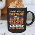 I Don't Need a Costume I'm a Pe Teacher Retro Halloween Graphic Print Coffee Mug, novelty gifts, funny gifts