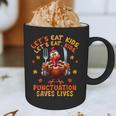 Eat Kids Punctuation Saves Lives Thanksgiving Turkey Teacher Graphic Print Coffee Mug, novelty gifts, funny gifts Eat Kids Punctuation Saves Lives Thanksgiving Turkey Teacher Graphic Print Coffee Mug, novelty gifts, funny gifts