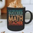 If At First You Don't Succeed Try Doing Math Teacher Graphic Print Coffee Mug, novelty gifts, funny gifts