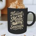 Fluent In Math And Sarcasm Teacher Graphic Print Coffee Mug, novelty gifts, funny gifts