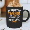 Fun Halloween Sayings Quotes Exhausted Teacher Is My Costume -Adults Short Sleeve Halloween Teacher T-Shirt Small Graphic Print Coffee Mug, novelty gifts, funny gifts