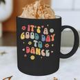 Groovy Its A Good Day To Dance Dance Teacher Graphic Print Coffee Mug, novelty gifts, funny gifts Groovy Its A Good Day To Dance Dance Teacher Graphic Print Coffee Mug, novelty gifts, funny gifts