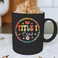 Groovy Title 1 Crew Cute Title 1 Reading Teacher Men Women Kids Graphic Print Coffee Mug, novelty gifts, funny gifts Groovy Title 1 Crew Cute Title 1 Reading Teacher Men Women Kids Graphic Print Coffee Mug, novelty gifts, funny gifts