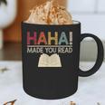 Ha Ha Made You Read Reading Teacher Teaching Graphic Print Coffee Mug, novelty gifts, funny gifts Ha Ha Made You Read Reading Teacher Teaching Graphic Print Coffee Mug, novelty gifts, funny gifts