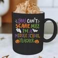 Halloween You Cant Scare Me Im A Middle School Teacher Graphic Print Coffee Mug, novelty gifts, funny gifts Halloween You Cant Scare Me Im A Middle School Teacher Graphic Print Coffee Mug, novelty gifts, funny gifts