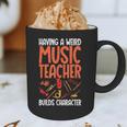 Having a Weird Music Teacher Builds Character Music Teacher Graphic Print Coffee Mug, novelty gifts, funny gifts Having a Weird Music Teacher Builds Character Music Teacher Graphic Print Coffee Mug, novelty gifts, funny gifts
