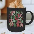 In My Holly Xmas Jolly Teacher Era Teacher Vibes Christmas For Men Women Kids Graphic Print Coffee Mug, novelty gifts, funny gifts