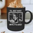 I'Ll Just Wait Until It's Quiet Halloween Teacher Mom Graphic Print Coffee Mug, novelty gifts, funny gifts I'Ll Just Wait Until It's Quiet Halloween Teacher Mom Graphic Print Coffee Mug, novelty gifts, funny gifts