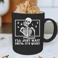 I'Ll Just Wait Until It's Quiet Teacher Men Women Graphic Print Coffee Mug, novelty gifts, funny gifts I'Ll Just Wait Until It's Quiet Teacher Men Women Graphic Print Coffee Mug, novelty gifts, funny gifts