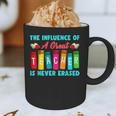 THE INFLUENCE OF A GREAT TEACHER IS NEVER ERASED Teaching For Men Women Girls Kids Graphic Print Coffee Mug, novelty gifts, funny gifts THE INFLUENCE OF A GREAT TEACHER IS NEVER ERASED Teaching For Men Women Girls Kids Graphic Print Coffee Mug, novelty gifts, funny gifts