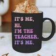 It's Me Hi I'm The TEACHER It's Me Teacher Educator Graphic Print Coffee Mug, novelty gifts, funny gifts