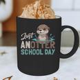 Just Anotter School Day Cute Otter Lover Teacher Student Graphic Print Coffee Mug, novelty gifts, funny gifts