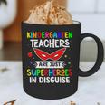 Kindergarten Teachers Are Just Superheroes In Disguise Graphic Print Coffee Mug, novelty gifts, funny gifts Kindergarten Teachers Are Just Superheroes In Disguise Graphic Print Coffee Mug, novelty gifts, funny gifts