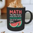 Math Only Place Where People Buy 66 Watermelons Teacher Joke Graphic Print Coffee Mug, novelty gifts, funny gifts Math Only Place Where People Buy 66 Watermelons Teacher Joke Graphic Print Coffee Mug, novelty gifts, funny gifts