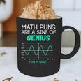 Math Puns Are a Sine Of Genius Math Teacher T-Shirt Graphic Print Coffee Mug, novelty gifts, funny gifts