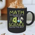 Math Solves Most Of My Problems Science Math Science Teacher Graphic Print Coffee Mug, novelty gifts, funny gifts