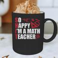 Math Teacher School So Happy I'm A Math Teacher Graphic Print Coffee Mug, novelty gifts, funny gifts Math Teacher School So Happy I'm A Math Teacher Graphic Print Coffee Mug, novelty gifts, funny gifts