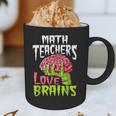 Math Teachers Love Brains Zombie Teacher School Halloween Graphic Print Coffee Mug, novelty gifts, funny gifts Math Teachers Love Brains Zombie Teacher School Halloween Graphic Print Coffee Mug, novelty gifts, funny gifts