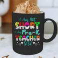 I Am Not Short I Am Pre-K Teacher Size Teacher For Men Women Kids Graphic Print Coffee Mug, novelty gifts, funny gifts