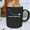 I Had Potential Physics Science Physics Teachers Students Graphic Print Coffee Mug, novelty gifts, funny gifts I Had Potential Physics Science Physics Teachers Students Graphic Print Coffee Mug, novelty gifts, funny gifts