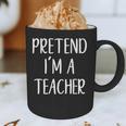 Pretend I'm A Teacher Costume Halloween Easy Adult Kid Graphic Print Coffee Mug, novelty gifts, funny gifts Pretend I'm A Teacher Costume Halloween Easy Adult Kid Graphic Print Coffee Mug, novelty gifts, funny gifts