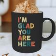 Retro I’m Glad You Are Here Women Men Teacher Graphic Print Coffee Mug, novelty gifts, funny gifts Retro I’m Glad You Are Here Women Men Teacher Graphic Print Coffee Mug, novelty gifts, funny gifts
