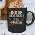 Retro Solve The Problem 67 Meme Joke Math Teacher Graphic Print Coffee Mug, novelty gifts, funny gifts Retro Solve The Problem 67 Meme Joke Math Teacher Graphic Print Coffee Mug, novelty gifts, funny gifts