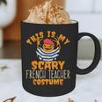 This Is My Scary French Teacher Costume Halloween Graphic Print Coffee Mug, novelty gifts, funny gifts This Is My Scary French Teacher Costume Halloween Graphic Print Coffee Mug, novelty gifts, funny gifts