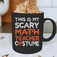 This Is My Scary Math Teacher Costume For Halloween Graphic Print Coffee Mug, novelty gifts, funny gifts This Is My Scary Math Teacher Costume For Halloween Graphic Print Coffee Mug, novelty gifts, funny gifts