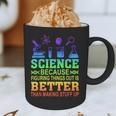 Science Teacher Because Figuring Things Out Is Better Than Graphic Print Coffee Mug, novelty gifts, funny gifts Science Teacher Because Figuring Things Out Is Better Than Graphic Print Coffee Mug, novelty gifts, funny gifts