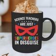 Science Teachers Are Just Superheroes In Disguise Women Men Graphic Print Coffee Mug, novelty gifts, funny gifts Science Teachers Are Just Superheroes In Disguise Women Men Graphic Print Coffee Mug, novelty gifts, funny gifts