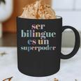 Ser Bilingue Es Un Superpoder Bilingual Spanish Teacher Graphic Print Coffee Mug, novelty gifts, funny gifts