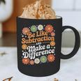 Be Like Subtraction Make A Difference Teacher Student Math Graphic Print Coffee Mug, novelty gifts, funny gifts Be Like Subtraction Make A Difference Teacher Student Math Graphic Print Coffee Mug, novelty gifts, funny gifts