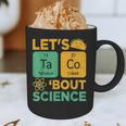 Lets Tacos Bout Science Teacher Chemistry Physics Graphic Print Coffee Mug, novelty gifts, funny gifts Lets Tacos Bout Science Teacher Chemistry Physics Graphic Print Coffee Mug, novelty gifts, funny gifts