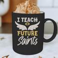 I Teach Future Saints Catholic Educator Teacher Graphic Print Coffee Mug, novelty gifts, funny gifts I Teach Future Saints Catholic Educator Teacher Graphic Print Coffee Mug, novelty gifts, funny gifts