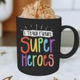 I Teach Future Superheroes Teacher Teaching Graphic Print Coffee Mug, novelty gifts, funny gifts I Teach Future Superheroes Teacher Teaching Graphic Print Coffee Mug, novelty gifts, funny gifts