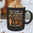 Teach The Scariest Mummies Halloween Social Studies Teacher Men Women Graphic Print Coffee Mug, novelty gifts, funny gifts Teach The Scariest Mummies Halloween Social Studies Teacher Men Women Graphic Print Coffee Mug, novelty gifts, funny gifts