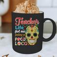 Teacher Life Got Me Feeling Un Poco Loco Graphic Print Coffee Mug, novelty gifts, funny gifts Teacher Life Got Me Feeling Un Poco Loco Graphic Print Coffee Mug, novelty gifts, funny gifts