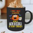 Being a Teacher Is Scary Enough Halloween Graphic Print Coffee Mug, novelty gifts, funny gifts Being a Teacher Is Scary Enough Halloween Graphic Print Coffee Mug, novelty gifts, funny gifts