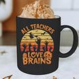 All Teachers Love Brains Teachers Halloween Teacher Graphic Print Coffee Mug, novelty gifts, funny gifts All Teachers Love Brains Teachers Halloween Teacher Graphic Print Coffee Mug, novelty gifts, funny gifts