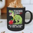 Teachersaurus Rex Dinosaur Like A Normal Teacher Saurus Graphic Print Coffee Mug, novelty gifts, funny gifts Teachersaurus Rex Dinosaur Like A Normal Teacher Saurus Graphic Print Coffee Mug, novelty gifts, funny gifts