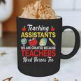 Teaching Assistant Because Teachers Need Heroes Too Cute Graphic Print Coffee Mug, novelty gifts, funny gifts Teaching Assistant Because Teachers Need Heroes Too Cute Graphic Print Coffee Mug, novelty gifts, funny gifts