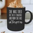 Tenured Professor Women Teacher Tired Tenacious And Tenure Graphic Print Coffee Mug, novelty gifts, funny gifts