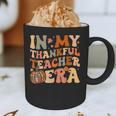 In My Thankful Teacher Era Cute Groovy Thanksgiving Teacher Graphic Print Coffee Mug, novelty gifts, funny gifts